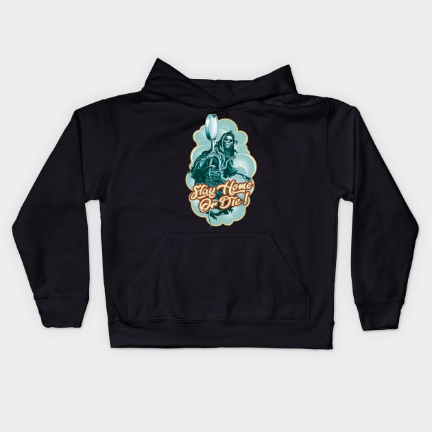 STAY HOME OR DIE Kids Hoodie by ADAMLAWLESS